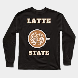 Latte State Long Sleeve T-Shirt